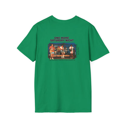 Solid Colors - "One More Saturday Night" Retro Band Photo Back with Front Logo - Unisex Softstyle T-Shirt (Various Colors Available)