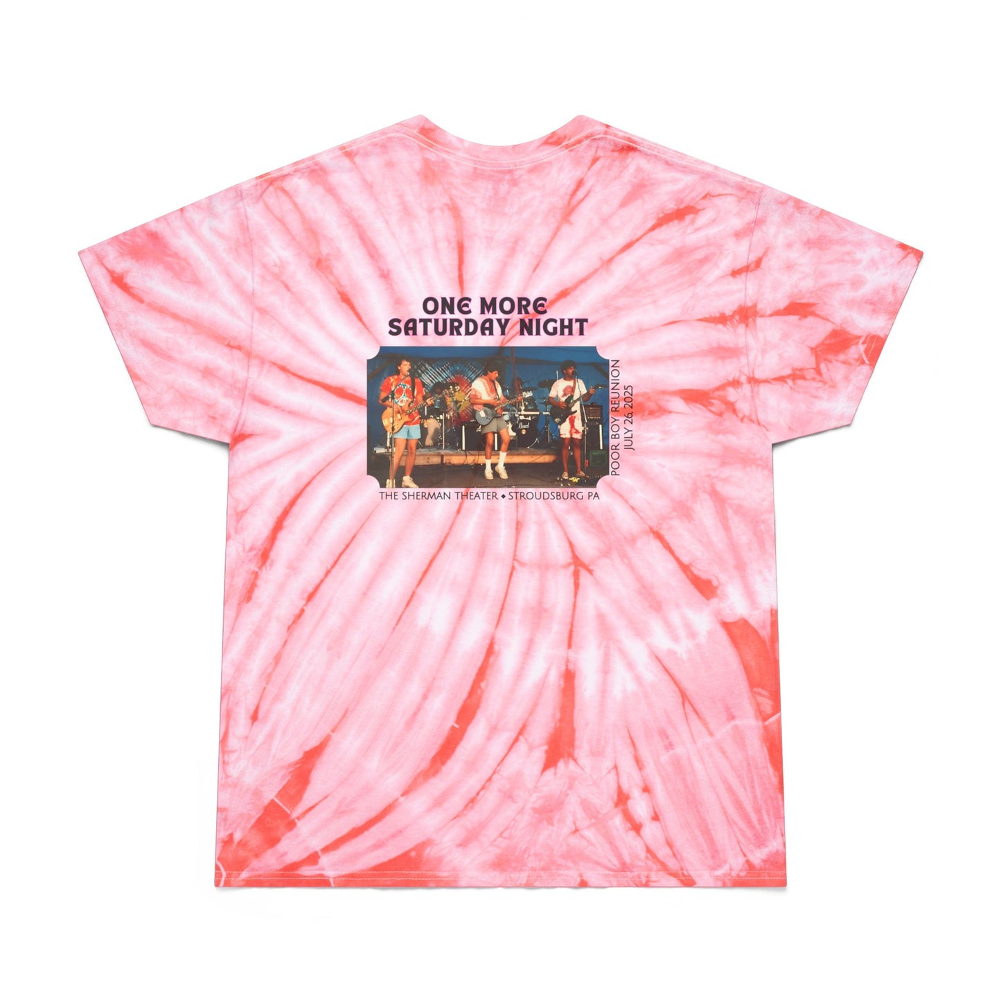 Tie-Dye "One More Saturday Night" Vintage Band Photo Back with Front Logo - Unisex T-Shirt (4 colors available)