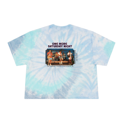 Tie Dye Crop Tee "One More Saturday Night" with Vintage Band Photo Back & Poor Boys Logo Front (3 colors available)