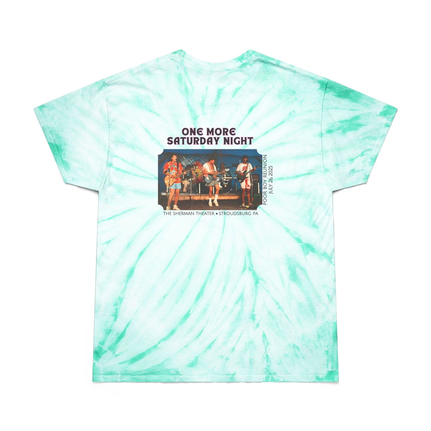 Tie-Dye "One More Saturday Night" Vintage Band Photo Back with Front Logo - Unisex T-Shirt (4 colors available)