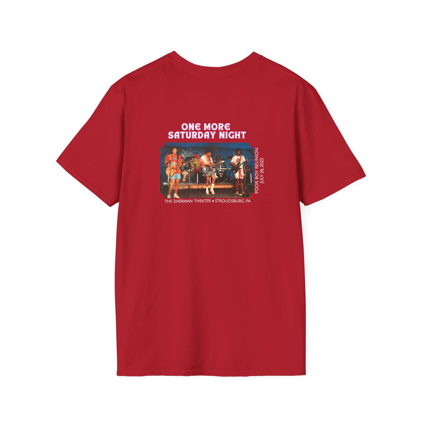 Solid Colors - "One More Saturday Night" Retro Band Photo Back with Front Logo - Unisex Softstyle T-Shirt (Various Colors Available)